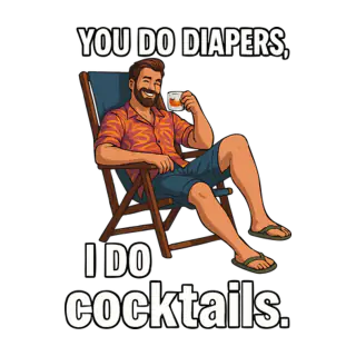 Artwork for Diapers and Cocktails – Men's/Unisex T-Shirt