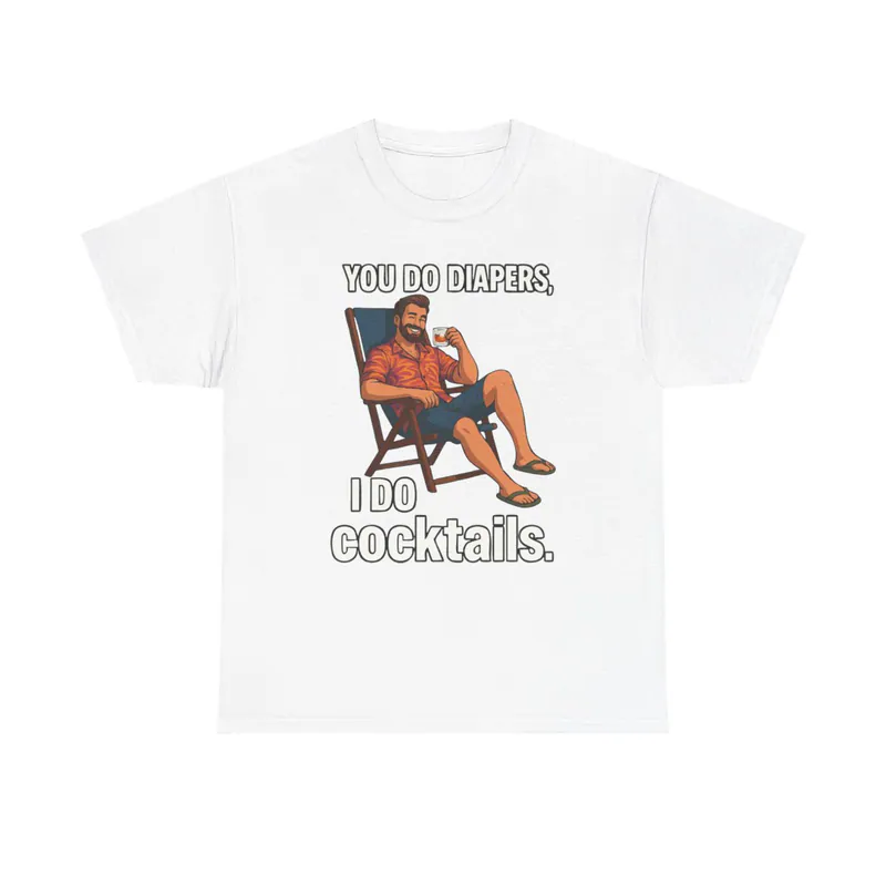Diapers and Cocktails – Men's/Unisex T-Shirt Men's/Unisex T-Shirt