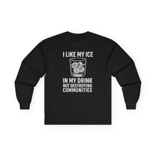 ICE is for Beverages – Long Sleeve Tee Long Sleeve Tee