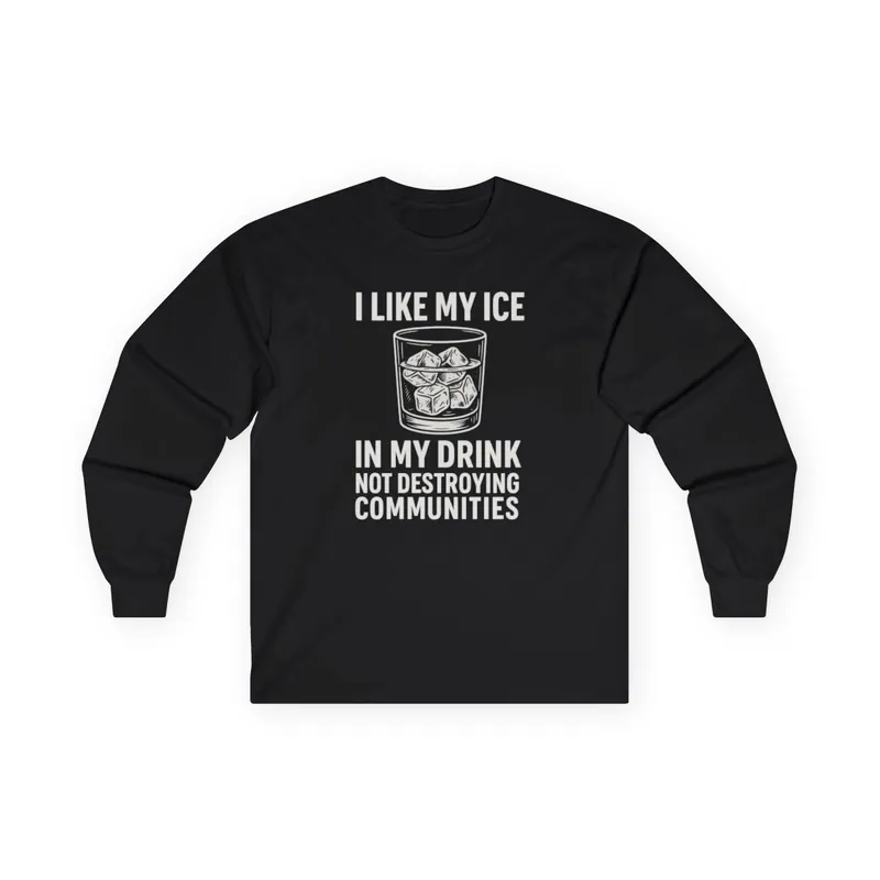 ICE is for Beverages – Long Sleeve Tee Long Sleeve Tee