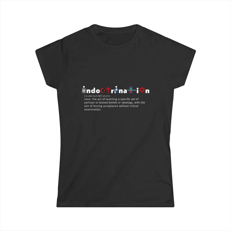 Indoctrination – Women’s T-Shirt Women’s T-Shirt